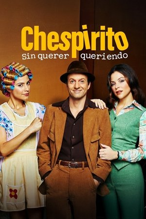 Chespirito: Akarva akaratlanul poszter