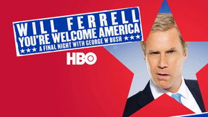 Will Ferrell: You're Welcome America - A Final Night with George W. Bush háttérkép