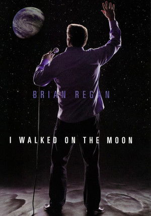 Brian Regan: I Walked on the Moon poszter