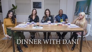 Dinner with Dani Season 1 Ep.9 9. epizód