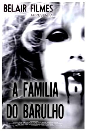 A Família do Barulho poszter