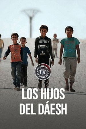 Enfants de Daech, les damnés de la guerre poszter