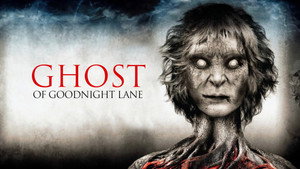 Ghost of Goodnight Lane háttérkép