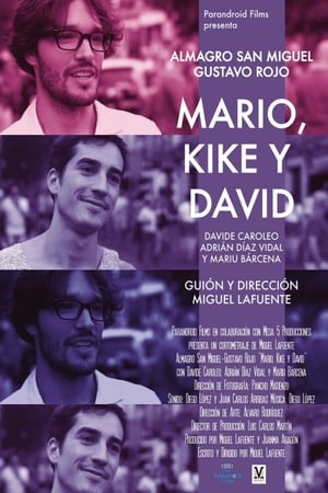 Mario, Kike y David