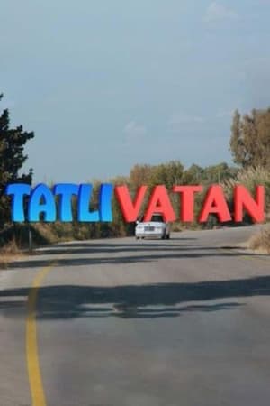 Tatlı Vatan poszter