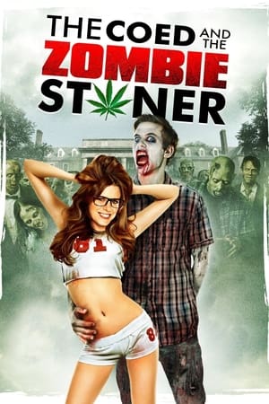 The Coed and the Zombie Stoner poszter