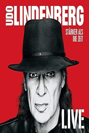 Udo Lindenberg: Stärker als die Zeit - Live poszter