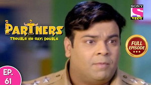 Partners - Trouble Ho Gayi Double Season 1 Ep.61 61. epizód