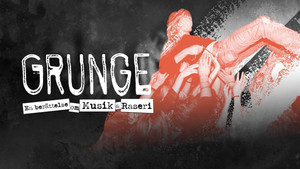 Grunge: De Musique & de Rage háttérkép