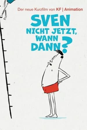 Sven nicht jetzt, wann dann…?