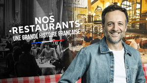 Nos restaurants : Une grande histoire française háttérkép