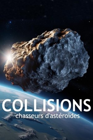Collisions : chasseurs d'astéroïdes poszter