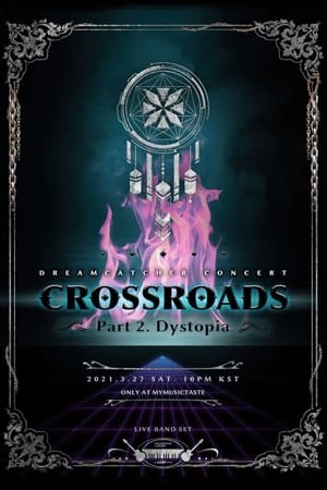 Dreamcatcher [Crossroads: Part 2. Dystopia] poszter