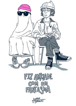 Fiz Amizade com um Fantasma poszter