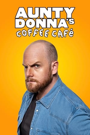 Aunty Donna's Coffee Cafe poszter