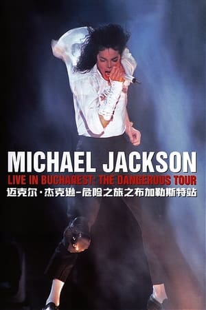 Michael Jackson: Live in Bucharest - The Dangerous Tour poszter