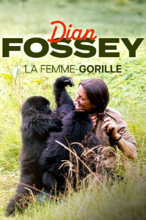 Dian Fossey: Ihr Leben für die Gorillas poszter