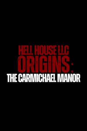 Hell House LLC Origins - The Carmichael Manor poszter