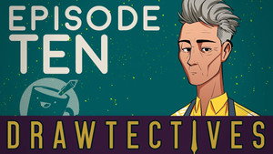 Drawtectives 2. évad Ep.10 10. epizód