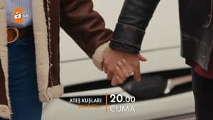 Ateş Kuşları 2. évad Ep.18 18. epizód