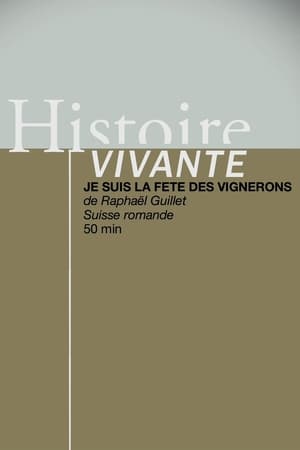 Je suis la Fête des Vignerons