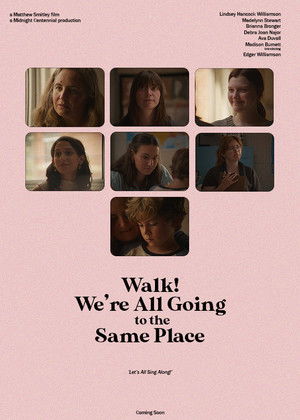 Walk! We're All Going to the Same Place poszter