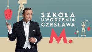 Szkoła uwodzenia Czesława M. háttérkép