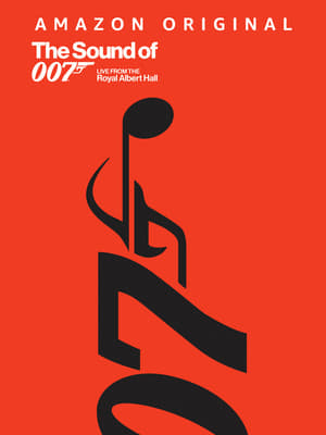 The Sound of 007: Live from the Royal Albert Hall poszter