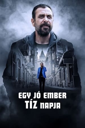 Egy jó ember tíz napja