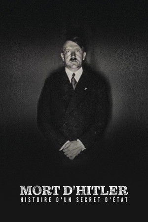 Mort d'Hitler, l'histoire d'un secret d'État poszter