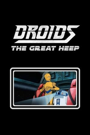 Star Wars: Droids - The Great Heep poszter