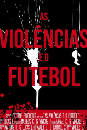 As Violências e o Futebol