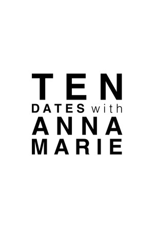 Ten Dates with Anna Marie poszter