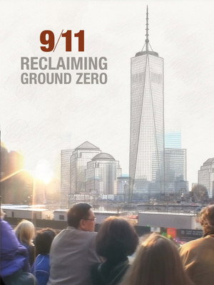 9/11: Reclaiming Ground Zero poszter