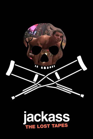 Jackass: The Lost Tapes poszter