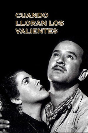 Cuando lloran los valientes poszter