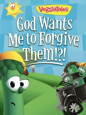 VeggieTales: God Wants Me to Forgive Them!?! poszter