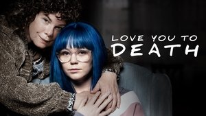 Love You to Death háttérkép
