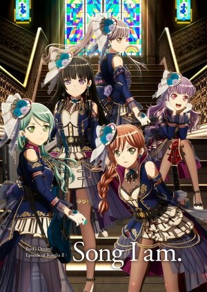 BanG Dream! Episode of Roselia II: Song I am. poszter