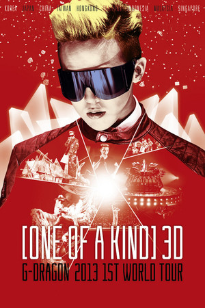 원 오브 어 카인드 3D ; G-DRAGON 2013 1ST WORLD TOUR poszter