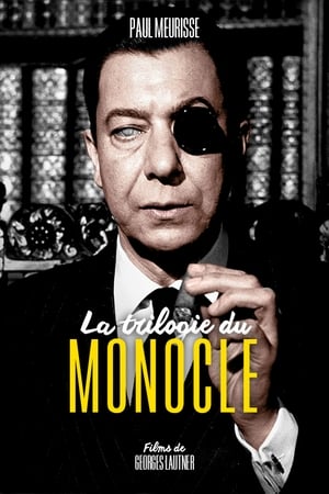 La Trilogie du Monocle - filmek