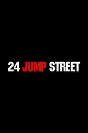 24 Jump Street poszter