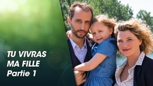 Tu vivras ma fille Season 1 Ep.1 1. epizód