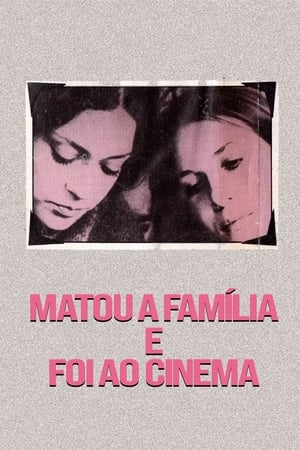 Matou a Família e Foi ao Cinema poszter