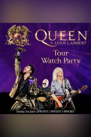 Queen + Adam Lambert: Tour Watch Party poszter