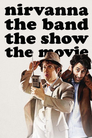 Nirvanna the Band the Show the Movie poszter
