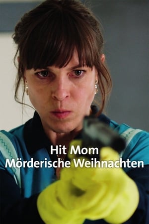 Hit Mom – Mörderische Weihnachten poszter