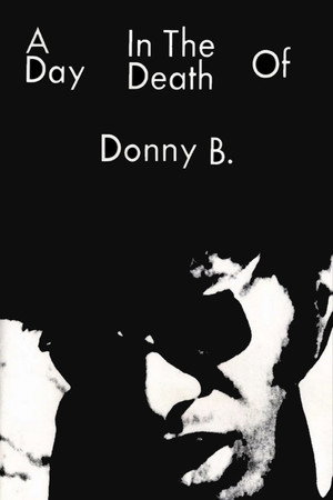 A Day in the Death of Donny B. poszter