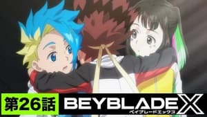 BEYBLADE X 1. évad Ep.26 26. epizód