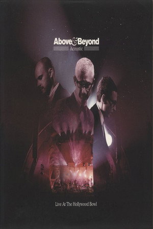 Above & Beyond: Acoustic - Live at the Hollywood Bowl poszter